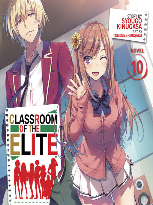 Title details for Classroom of the Elite, Volume 10 by Syougo Kinugasa - Available